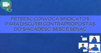 FETEESC CONVOCA SINDICATOS PARA DISCUTIR CONTRAPROPOSTAS DO SIACADESC, SESC E SENAC