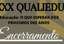 Agradecemos à todos os participantes do XXX QUALIEDUC que são fundamentais e essenciais para o sucesso do seminário. Este ano com o Tema “Educação: O que esperar dos próximos dez anos“ tivemos várias palestras contundentes e que certamente trouxe a necessidade de reflexão sobre o assunto.