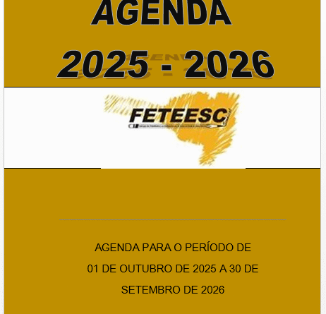 Para conhecimento de todos e todas apresentamos a agenda de atividades Sindicais para o período 01/10/2025 à 30/09/2025