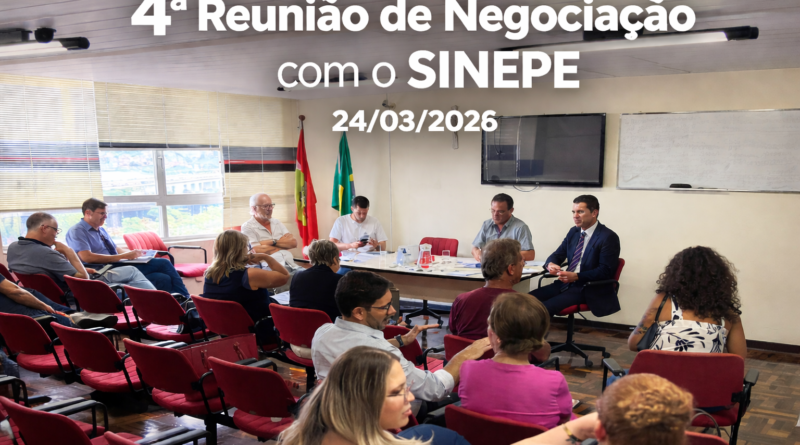 4ª REUNIÃO DE NEGOCIAÇÃO com o SINEPE – 24/03/2026