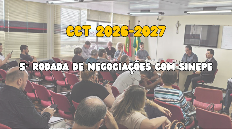 CCT 2026-2027 – 5ª Rodada de Negociações com SINEPE – 07/04/26