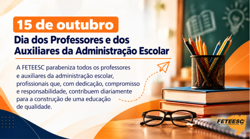 Dia dos Professores e dos Auxiliares da Administração Escolar
